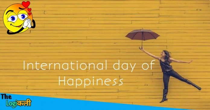 International day of happiness 21 march