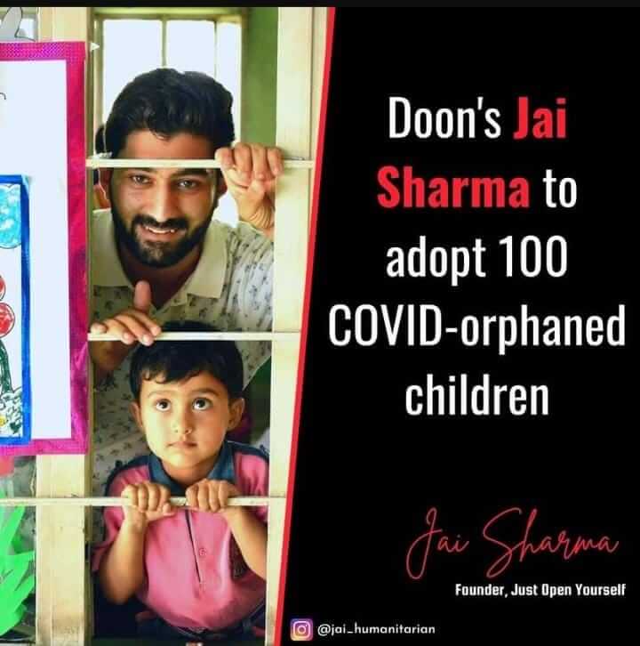 26 years old Jai Sharma from Dehradun is adopts 100 orphan children through his NGO Just open yourself during Covid-19
