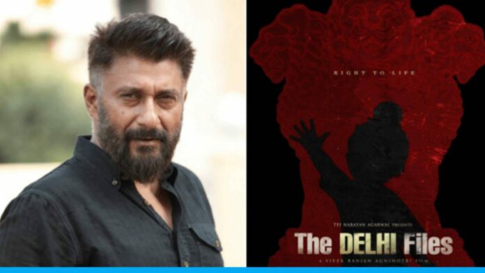 Vivek Agnihotri Is Making The Story Of His New Film The Delhi Files